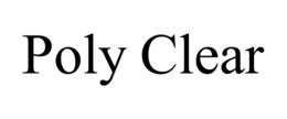 POLY CLEAR trademark