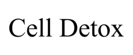 CELL DETOX trademark