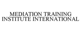 MEDIATION TRAINING INSTITUTE INTERNATIONAL trademark