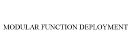 MODULAR FUNCTION DEPLOYMENT trademark