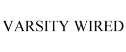 VARSITY WIRED trademark