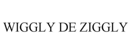 WIGGLY DE ZIGGLY trademark