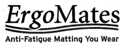 ERGOMATES ANTI-FATIQUE MATTING YOU WEAR trademark