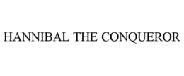 HANNIBAL THE CONQUEROR trademark