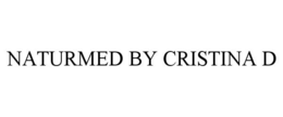 NATURMED BY CRISTINA D trademark
