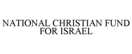 NATIONAL CHRISTIAN FUND FOR ISRAEL trademark