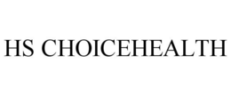 HS CHOICEHEALTH trademark