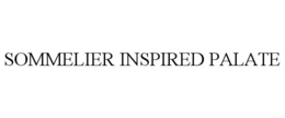SOMMELIER INSPIRED PALATE trademark