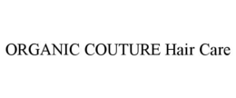 ORGANIC COUTURE HAIR CARE trademark