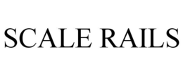 SCALE RAILS trademark