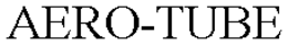 AERO-TUBE trademark