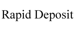RAPID DEPOSIT trademark