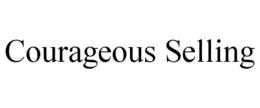 COURAGEOUS SELLING trademark