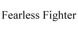 FEARLESS FIGHTER trademark