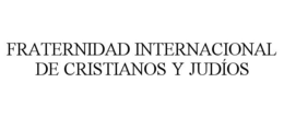 FRATERNIDAD INTERNACIONAL DE CRISTIANOS Y JUDÍOS trademark