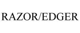 RAZOR/EDGER trademark