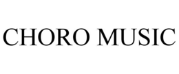CHORO MUSIC trademark