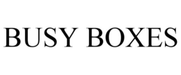 BUSY BOXES trademark