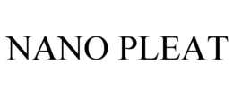 NANO PLEAT trademark
