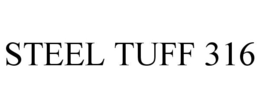 STEEL TUFF 316 trademark