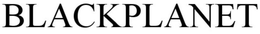 BLACKPLANET trademark