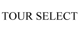 TOUR SELECT trademark