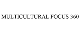 MULTICULTURAL FOCUS 360 trademark