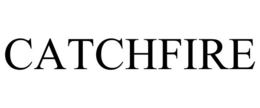 CATCHFIRE trademark
