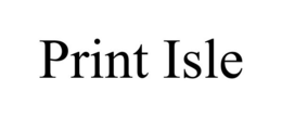 PRINT ISLE trademark