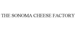 THE SONOMA CHEESE FACTORY trademark