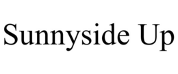 SUNNYSIDE UP trademark