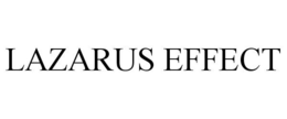 LAZARUS EFFECT trademark