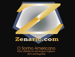Z ZENARIC.COM O SONHO AMERICANO FITAS DIDÁTICOS DA LINGUA INGLESA (EM PORTUGUÊS) trademark