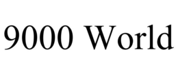 9000 WORLD trademark