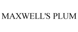 MAXWELL'S PLUM trademark