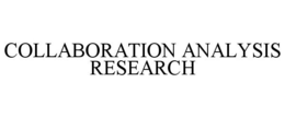 COLLABORATION ANALYSIS RESEARCH trademark