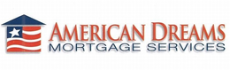 AMERICAN DREAMS MORTGAGE SERVICES trademark