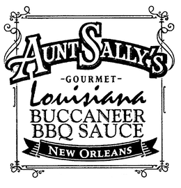 AUNT SALLY'S GOURMET LOUISIANA BUCCANEER BBQ SAUCE NEW ORLEANS trademark