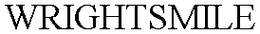 WRIGHTSMILE trademark