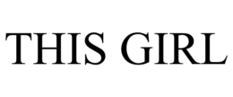 THIS GIRL trademark