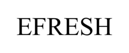 EFRESH trademark