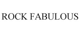 ROCK FABULOUS trademark