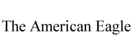THE AMERICAN EAGLE trademark