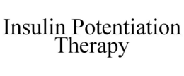 INSULIN POTENTIATION THERAPY trademark
