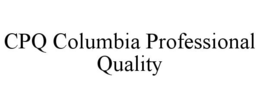 CPQ COLUMBIA PROFESSIONAL QUALITY trademark