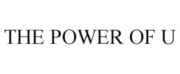 THE POWER OF U trademark
