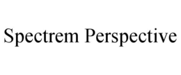 SPECTREM PERSPECTIVE trademark