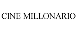 CINE MILLONARIO trademark