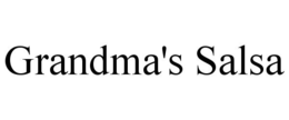 GRANDMA'S SALSA trademark