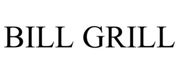 BILL GRILL trademark